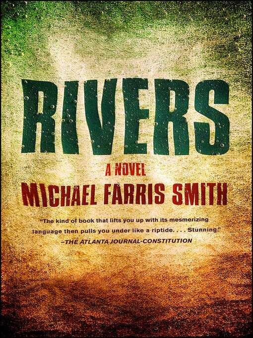 Title details for Rivers by Michael Farris Smith - Wait list
